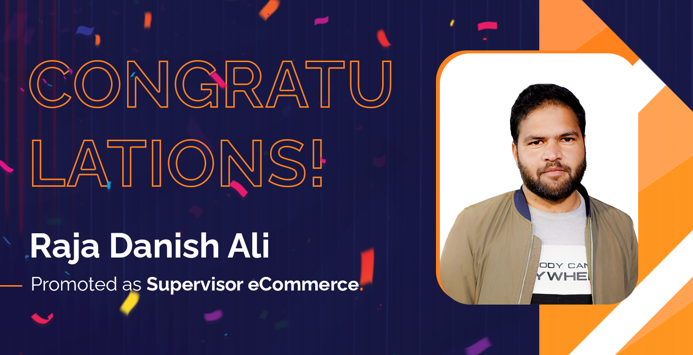 Raja Danish Ali (Supervisor eCommerce)